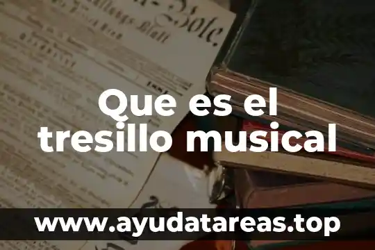 Que es el tresillo musical