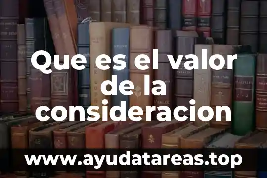 Que es valor relativo y absoluto de un número 6 Que es el valor de la consideracion