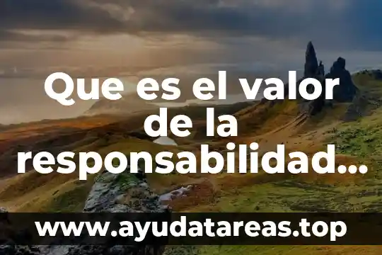 Que es valor de un color 5 Que es el valor de la responsabilidad en la escuela