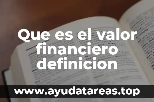 Qué es el nombre definición 3 Que es el valor financiero definicion