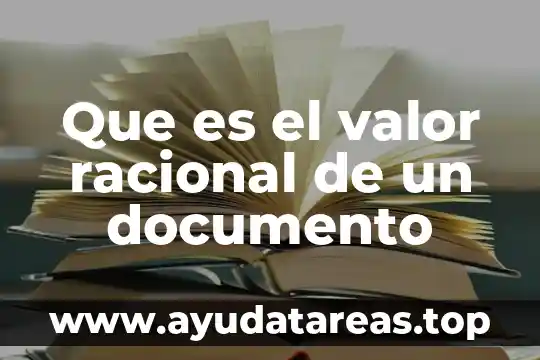 Qué es un número racional y irracional 4 Que es el valor racional de un documento