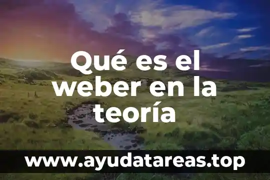 Qué es la teoría del color según la prehistoria 5 Qué es el weber en la teoría