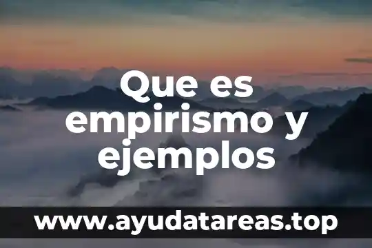 Que es empirismo y ejemplos