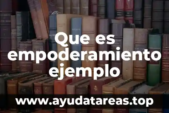 Que es empoderamiento ejemplo