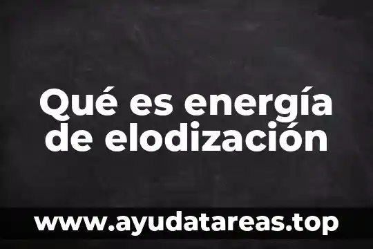 Qué es energía de elodización
