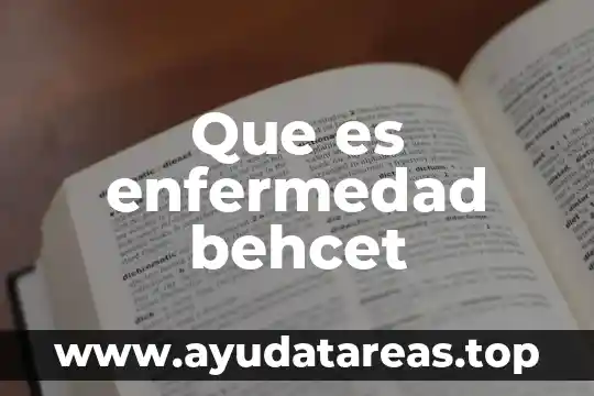 Que es la enfermedad flor blanca 5 Que es enfermedad behcet