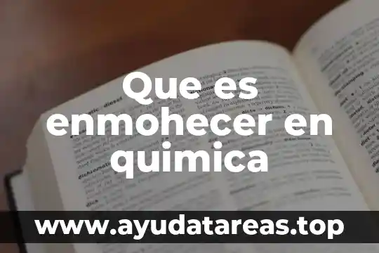 Química que es un compuesto 5 Que es enmohecer en quimica
