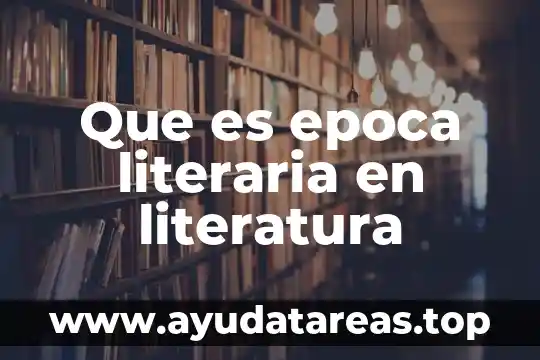 Que es un metafora en literatura 3 Que es epoca literaria en literatura