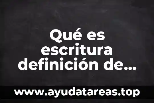 Qué es escritura definición de libros