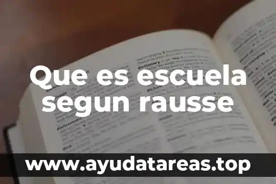Que es un cohete casero de agua 8 Que es escuela segun rausse