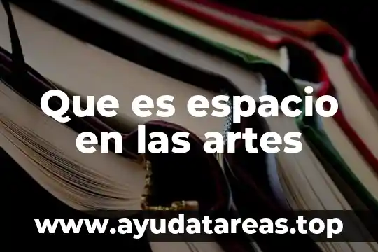 Espacio que es discovery 3 Que es espacio en las artes
