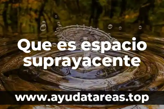 Que es el espacio habitable 4 Que es espacio suprayacente