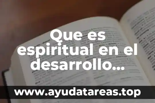 Que es espiritual en el desarrollo sustentabilidad