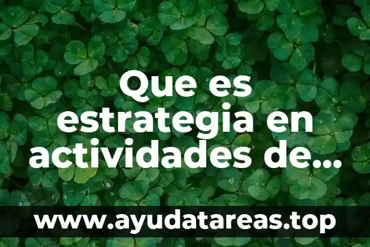 Que es estrategia en actividades de cancha propia