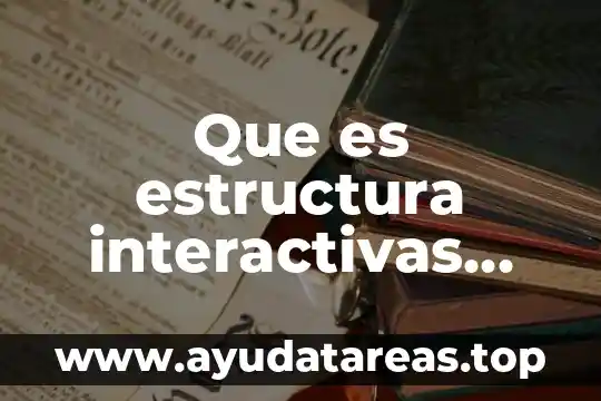 Que es la estructura y sus caracteristicas del sol 6 Que es estructura interactivas do-while
