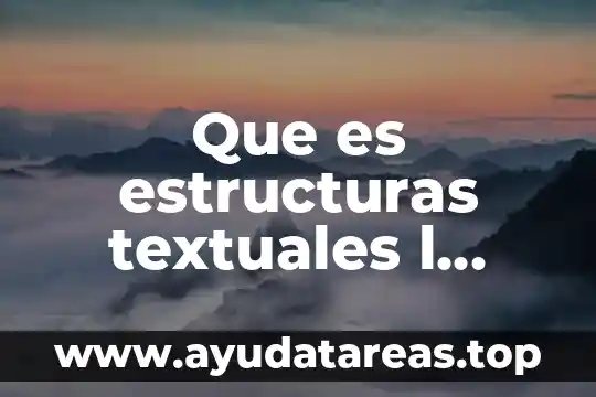 Que es el limite de estudio en la tesis 6 Que es estructuras textuales l exicas
