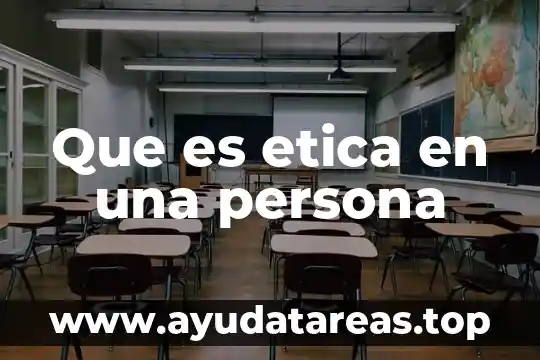 Que es ser una persona sabia 7 Que es etica en una persona