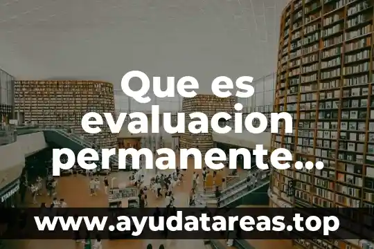 Que es evaluacion permanente uabc