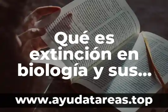 Que es meningitis en biologia 3 Qué es extinción en biología y sus tipos
