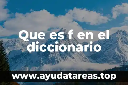 Investiga en el diccionario que es litoral 7 Que es f en el diccionario
