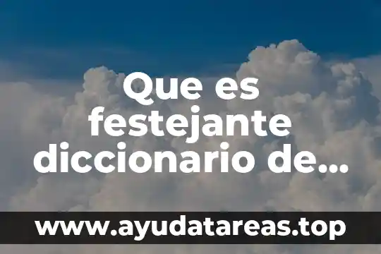 Que es predilecto significado diccionario 6 Que es festejante diccionario de la real academia