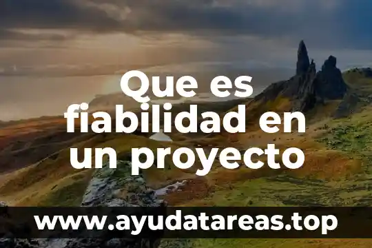Que es una gotera de agua 8 Que es fiabilidad en un proyecto