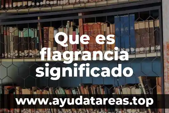 Que es el significado de valeria 4 Que es flagrancia significado