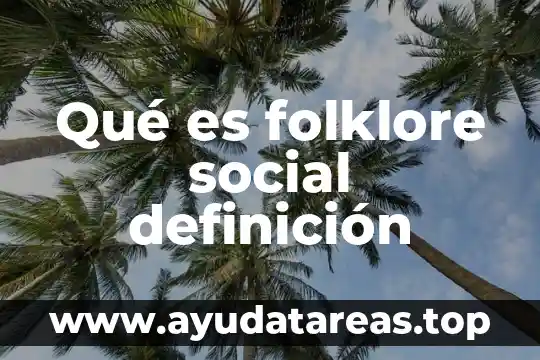 Qué es folklore social definición
