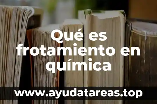 Que es un software de edicion y publicacion 5 Qué es frotamiento en química