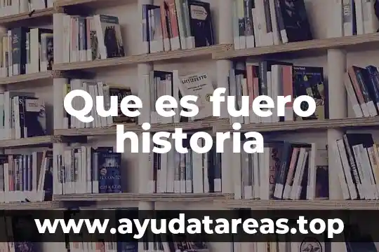 Que es el fuero real y personal 5 Que es fuero historia