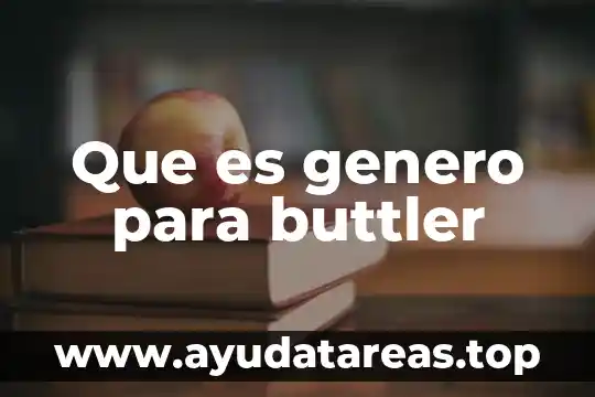 Que es y tipos de el genero de moda 3 Que es genero para buttler