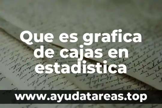 Que es grafica de cajas en estadistica