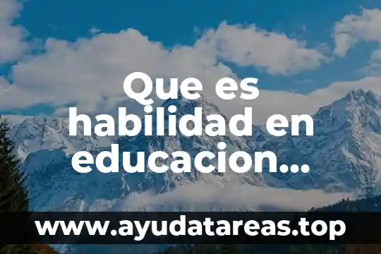 Qué es analogía definición y ejemplos 4 Que es habilidad en educacion fisica definicion