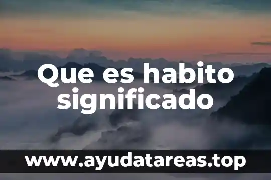 Qué es malhadado significado 6 Que es habito significado