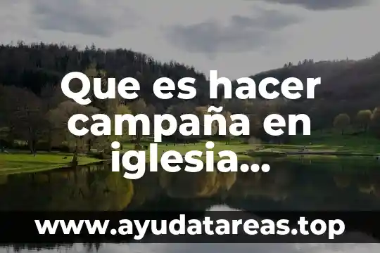 Que es hacer campaña en iglesia universal