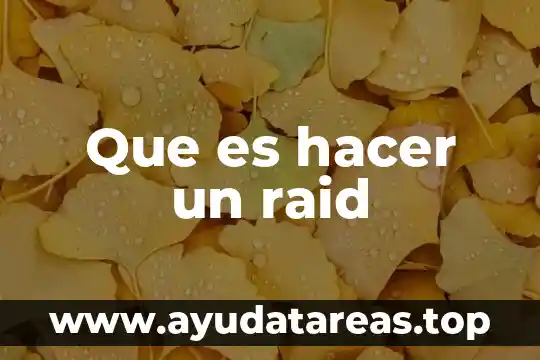 Que es hacer scrobrolin 4 Que es hacer un raid