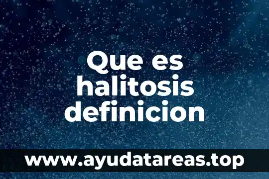 Que es halitosis definicion