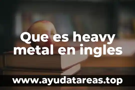 Qué es un cognado en inglés tipos 6 Que es heavy metal en ingles