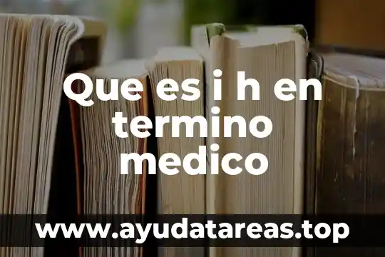 Que es un ataque quimico en termino de metalografia 8 Que es i h en termino medico