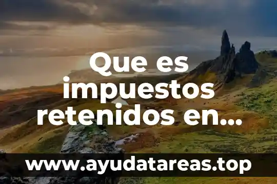 Que es reserva estatutaria en contabilidad ecuador 4 Que es impuestos retenidos en contabilidad
