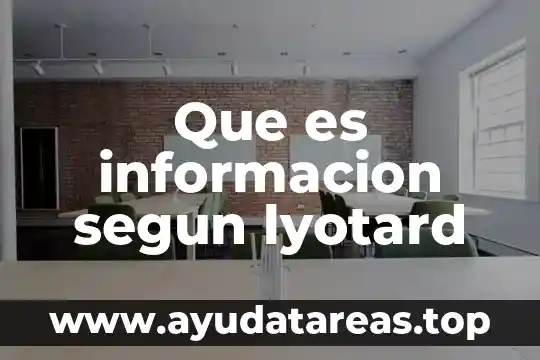 Sistema de monitoreo e informaci贸n Datatur que es 8 Que es informacion segun lyotard