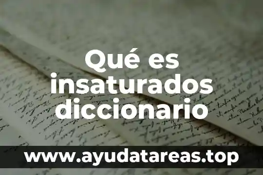 Qué es insaturados diccionario