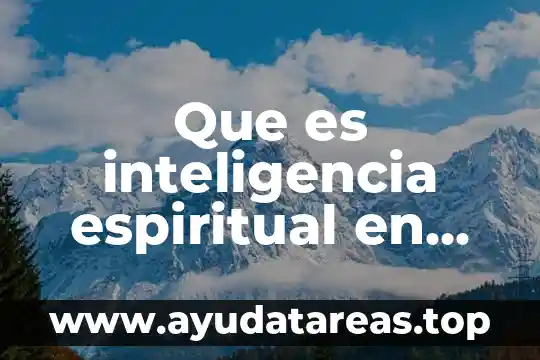 Que es inteligencia espiritual en psicologia