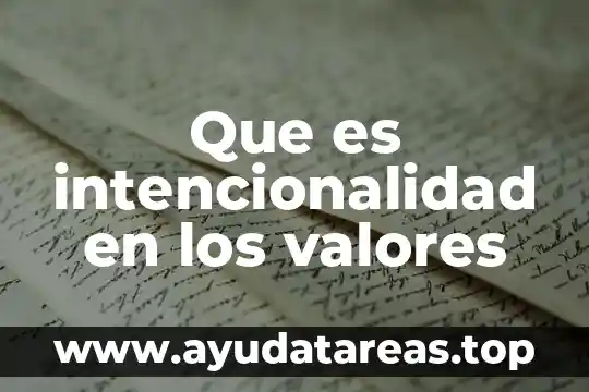 Que es libertad en valores catolica 7 Que es intencionalidad en los valores