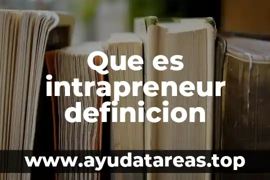 Qué es oro definición para niños 7 Que es intrapreneur definicion