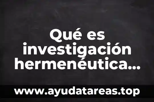 Qué es investigación hermenéutica gadamer