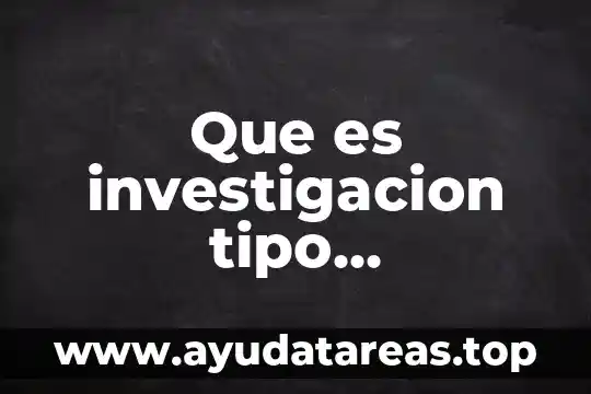 Que es investigacion tipo descriptivo