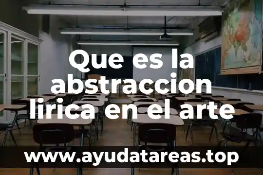 Que es la abstraccion lirica en el arte