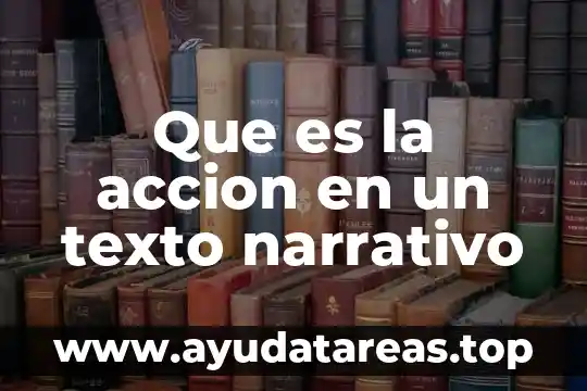 Que es texto narrativo prezi 4 Que es la accion en un texto narrativo