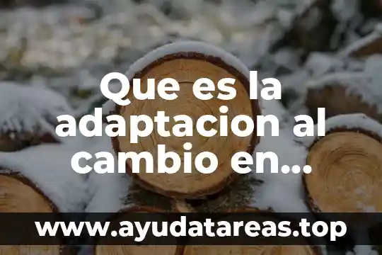 Conclusion de que es lo que hace la psicología educativa 8 Que es la adaptacion al cambio en psicologia